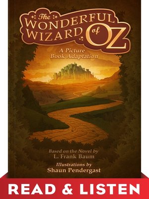 cover image of The Wonderful Wizard of Oz, a Picture Book Adaptation